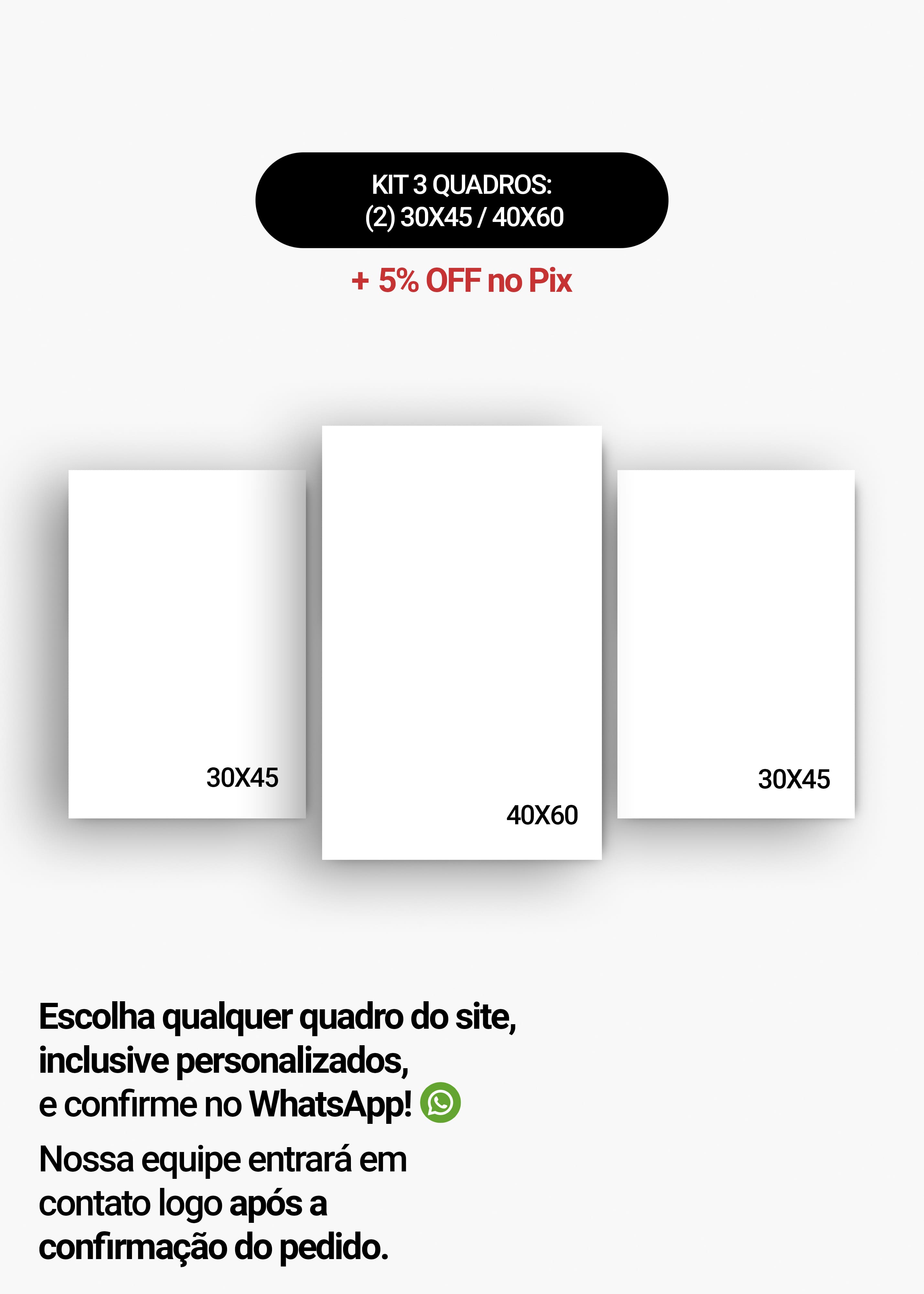 KIT 3 Quadros - Mix de Tamanhos (2un 30x45 + 40x60)