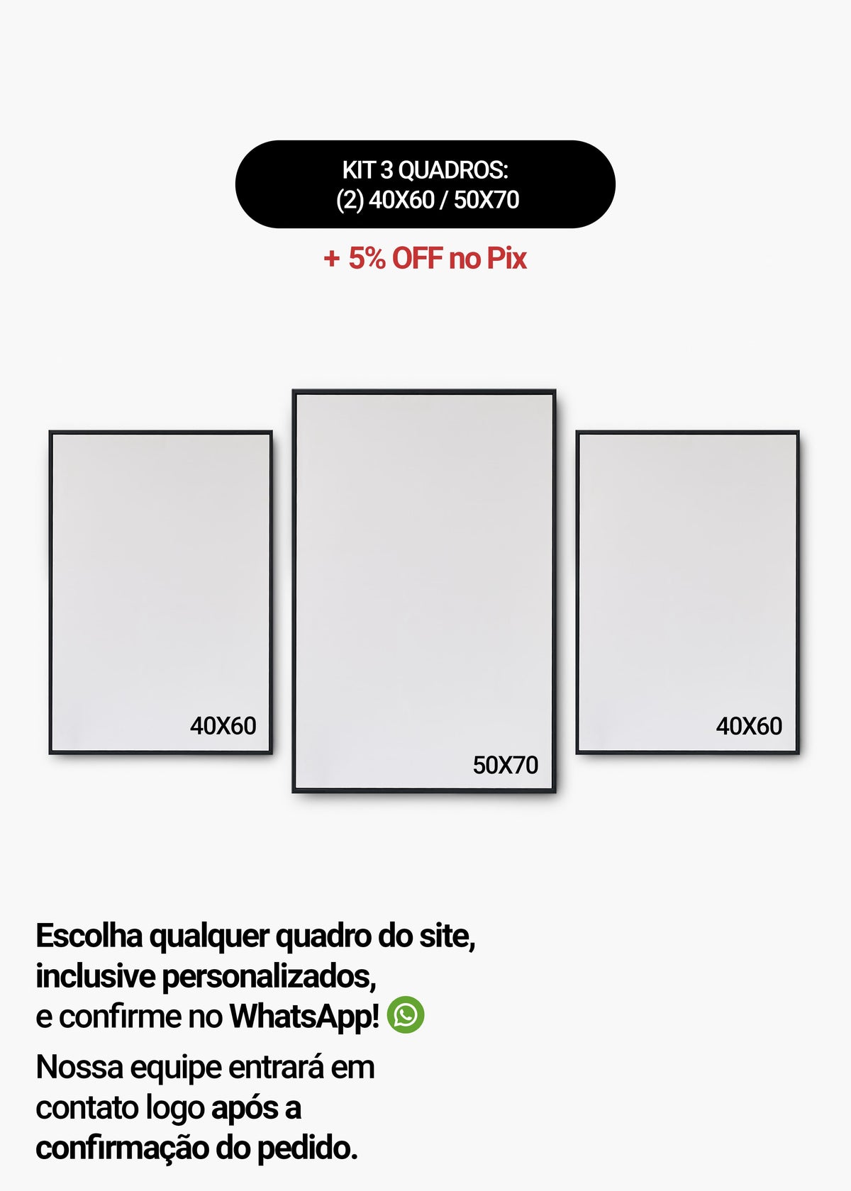 KIT 3 Quadros - Mix de Tamanhos (2un 40x60 + 50x70)