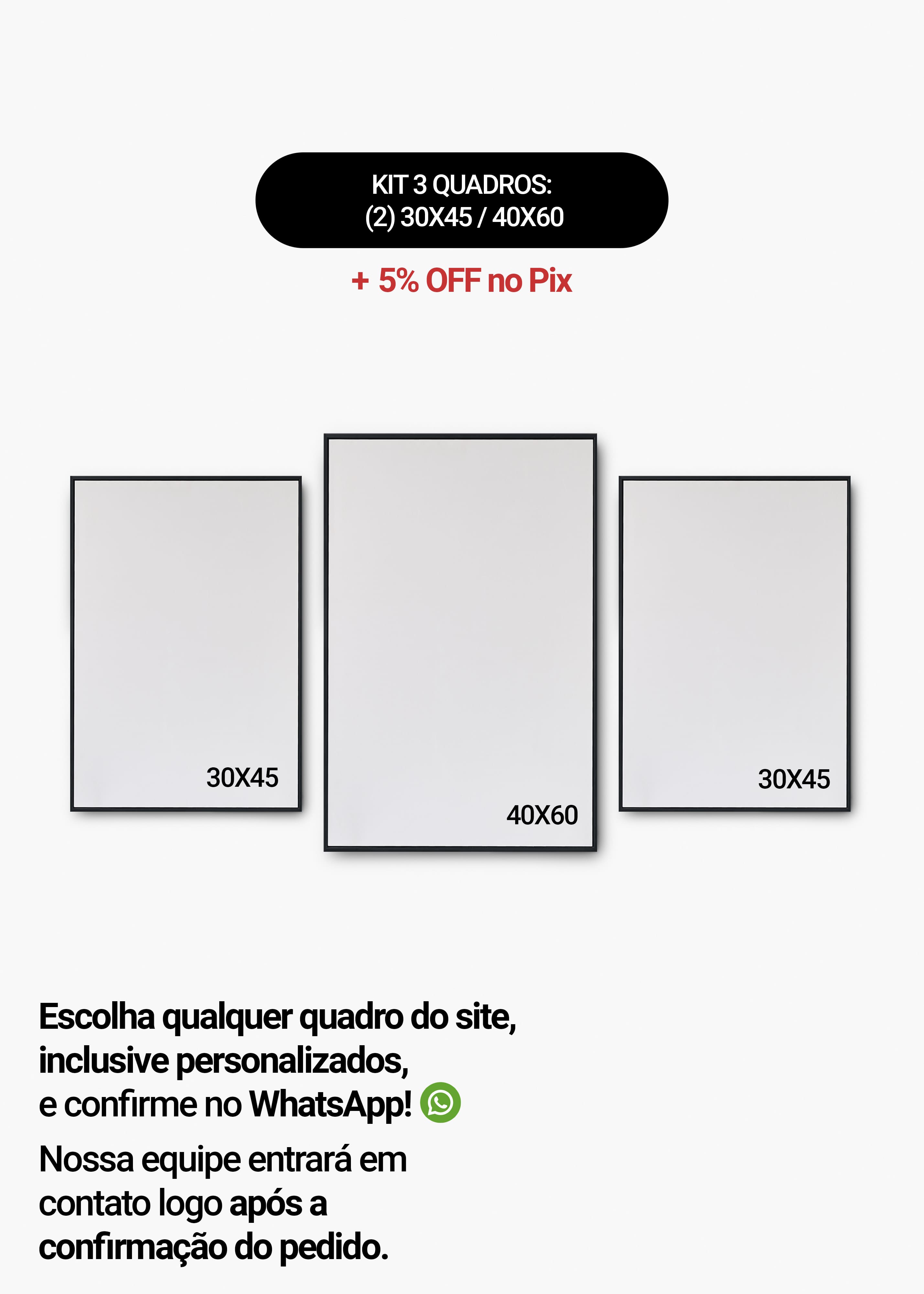 KIT 3 Quadros - Mix de Tamanhos (2un 30x45 + 40x60)