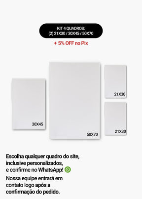 KIT 4 Quadros - Mix de Tamanhos (2un 21x30 + 30x45 + 50x70)