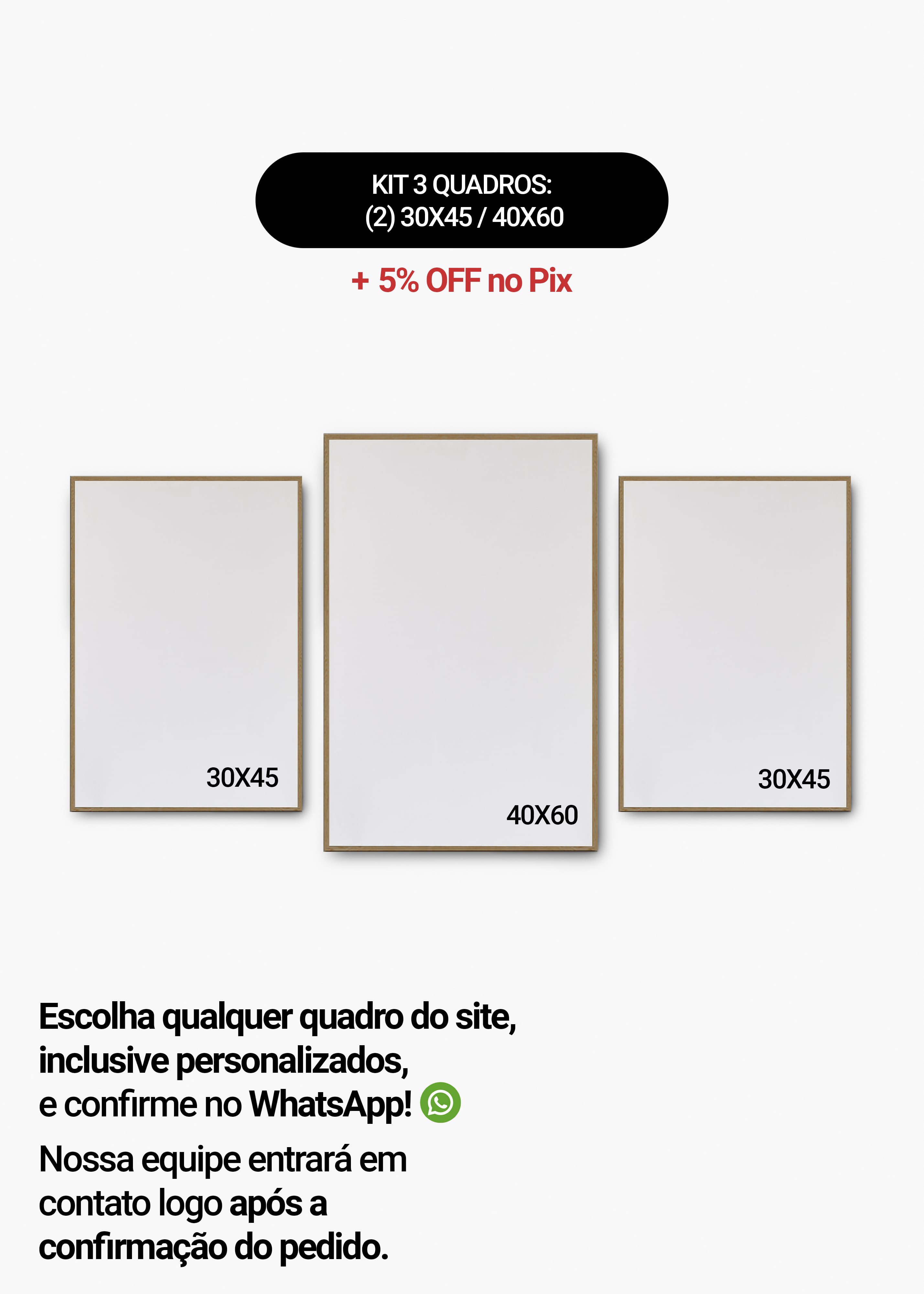 KIT 3 Quadros - Mix de Tamanhos (2un 30x45 + 40x60)