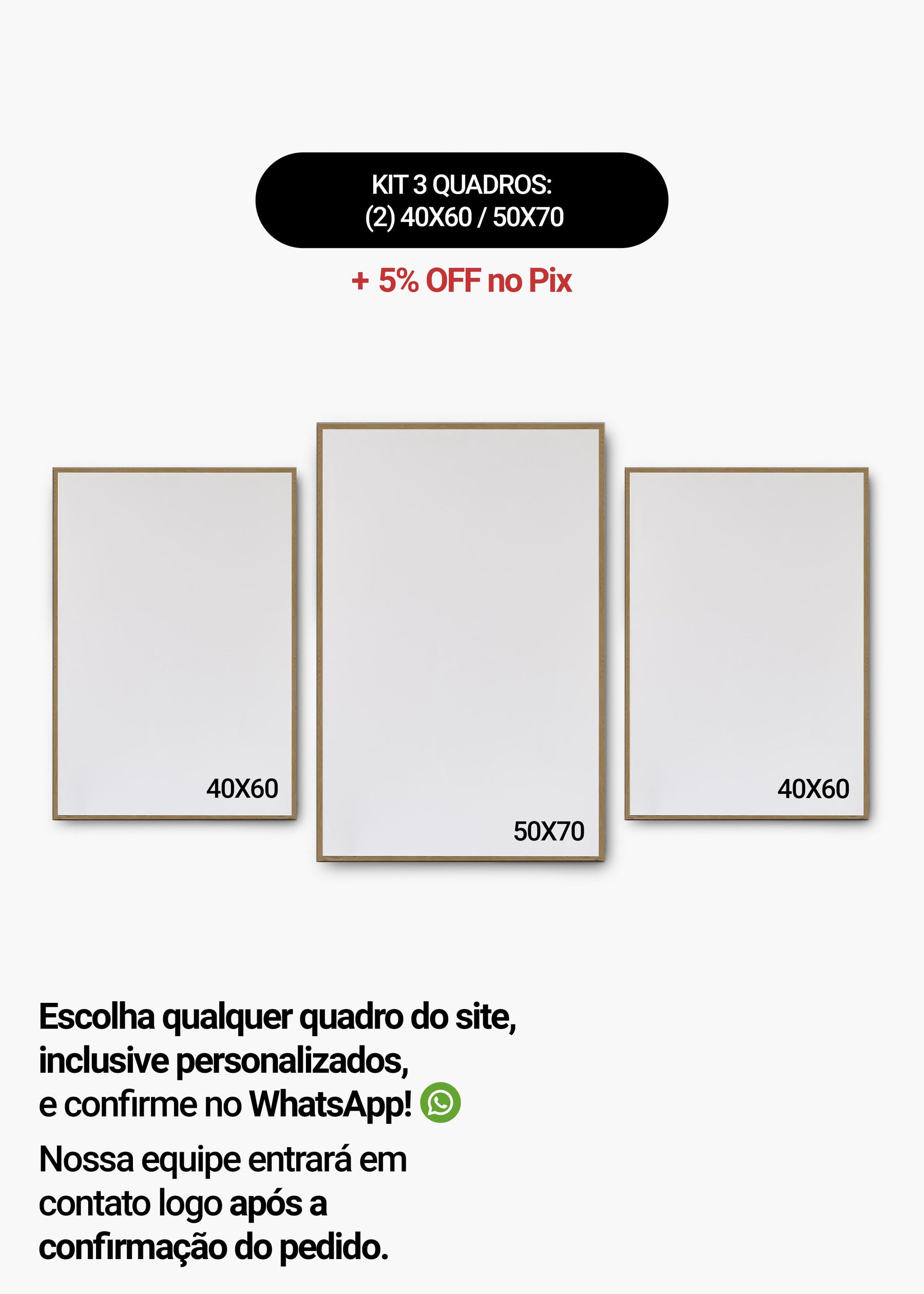 KIT 3 Quadros - Mix de Tamanhos (2un 40x60 + 50x70)