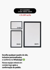 KIT 3 Quadros - Mix de Tamanhos (21x30 + 30x45 + 50x70)