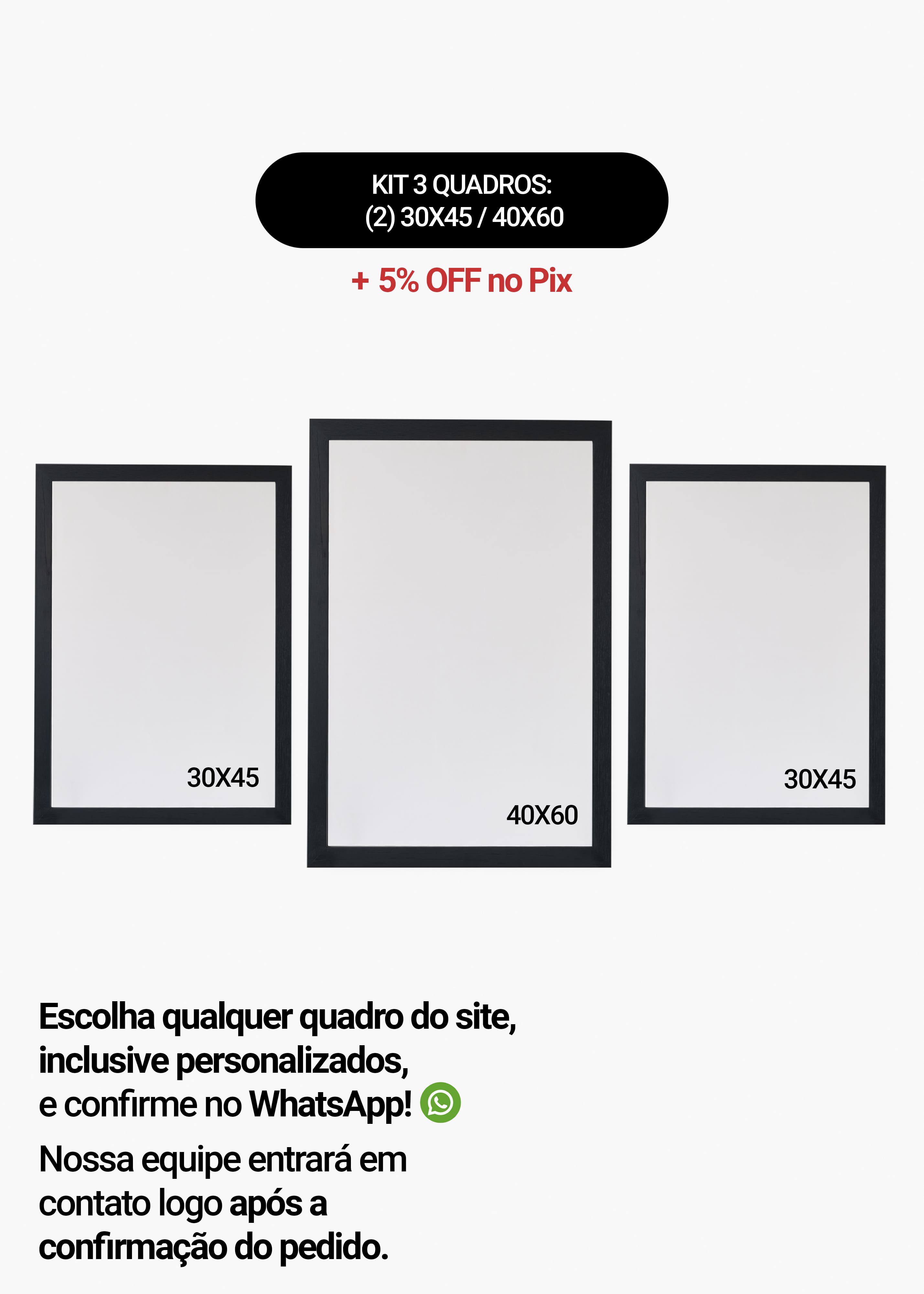 KIT 3 Quadros - Mix de Tamanhos (2un 30x45 + 40x60)