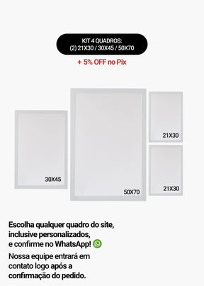 KIT 4 Quadros - Mix de Tamanhos (2un 21x30 + 30x45 + 50x70)
