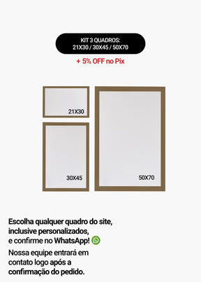 KIT 3 Quadros - Mix de Tamanhos (21x30 + 30x45 + 50x70)