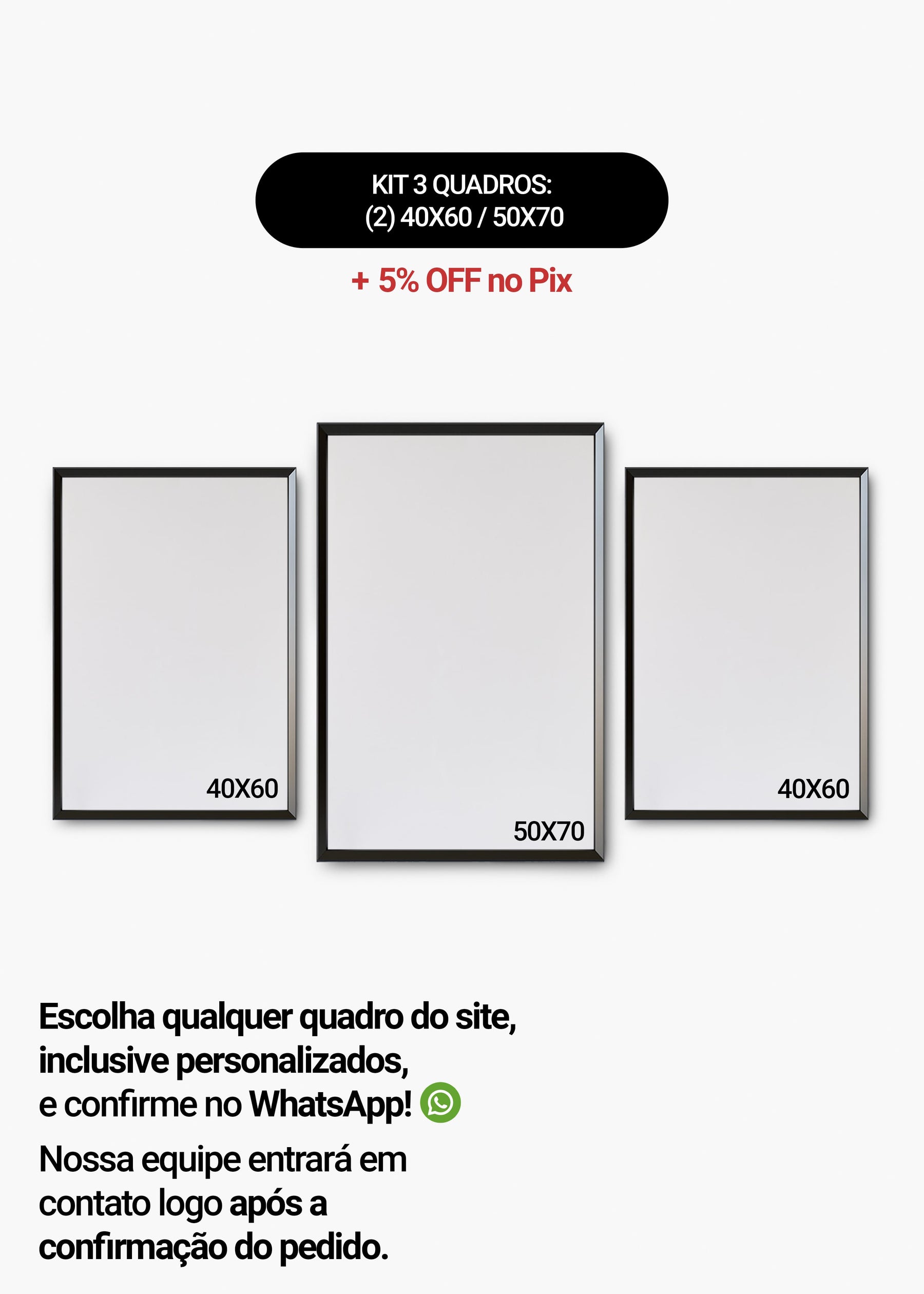 KIT 3 Quadros - Mix de Tamanhos (2un 40x60 + 50x70)