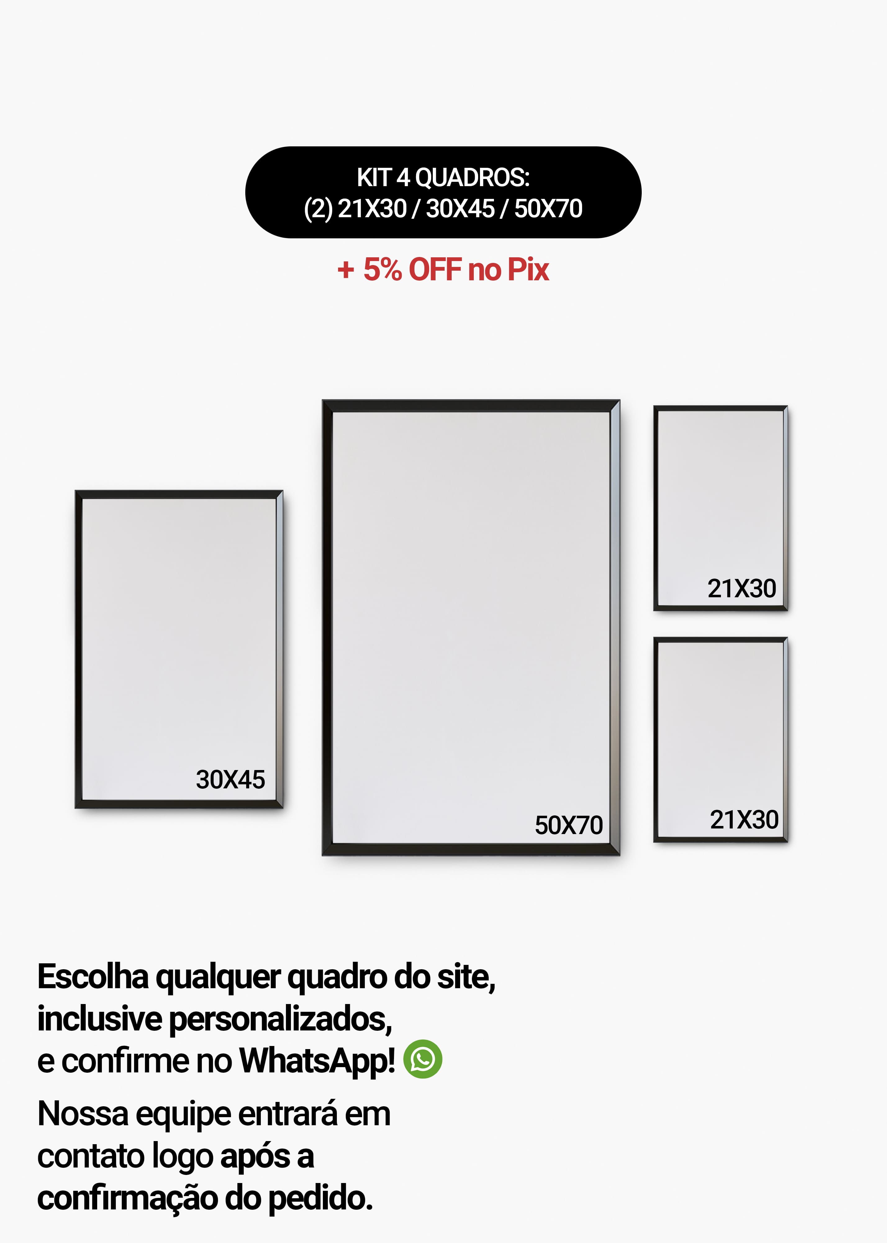 KIT 4 Quadros - Mix de Tamanhos (2un 21x30 + 30x45 + 50x70)