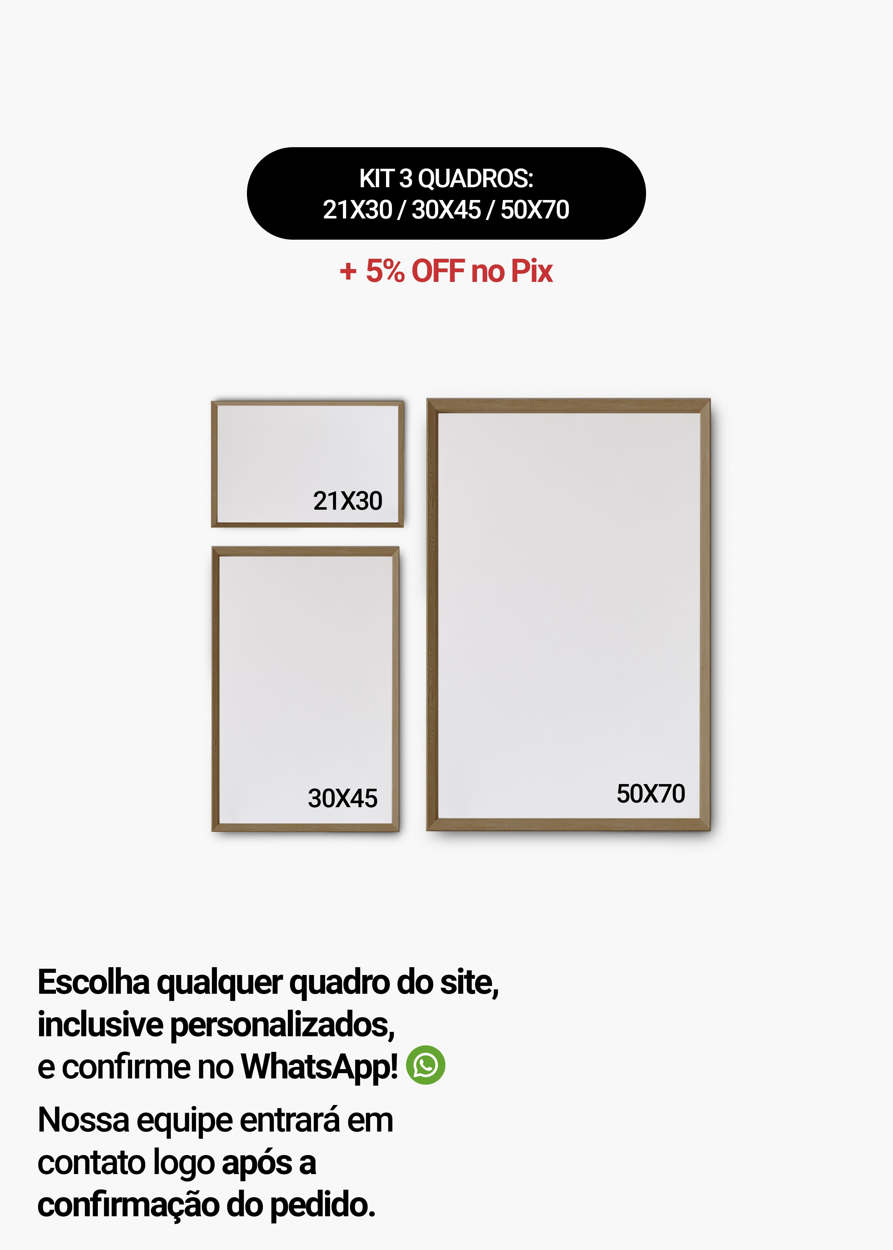 KIT 3 Quadros - Mix de Tamanhos (21x30 + 30x45 + 50x70)