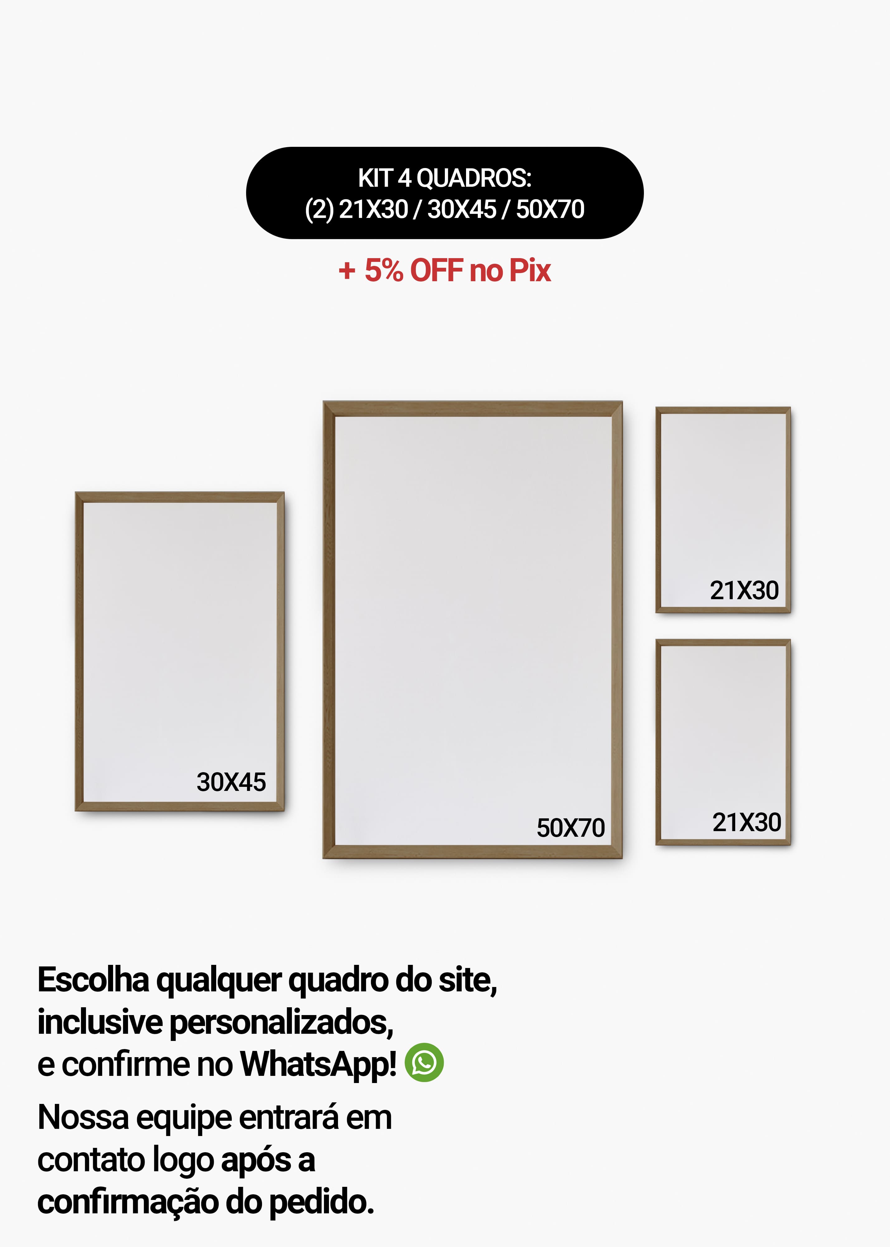 KIT 4 Quadros - Mix de Tamanhos (2un 21x30 + 30x45 + 50x70)