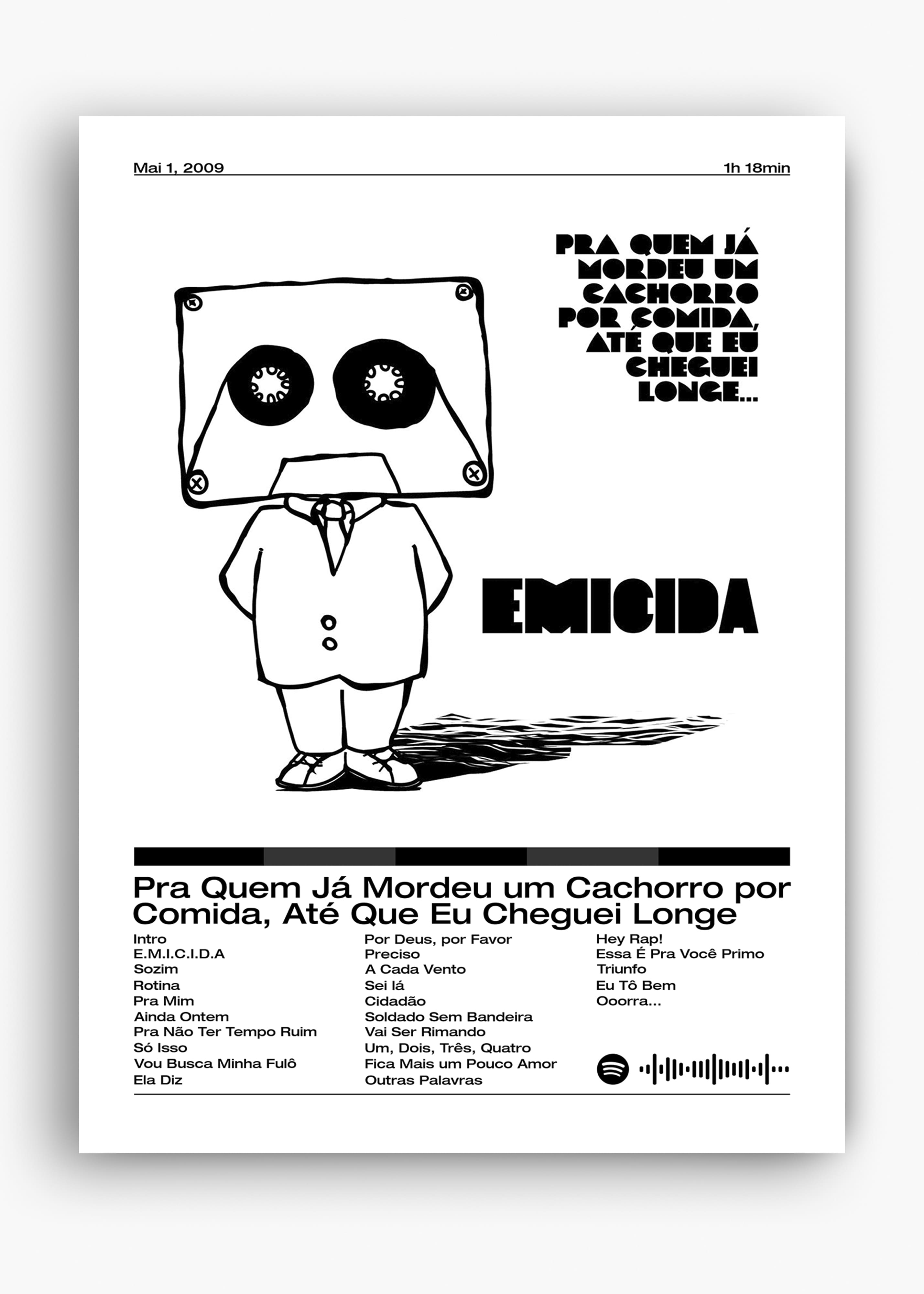 Quadro Emicida Pra quem já Mordeu um Cachorro por Comida, até que eu Cheguei Longe…