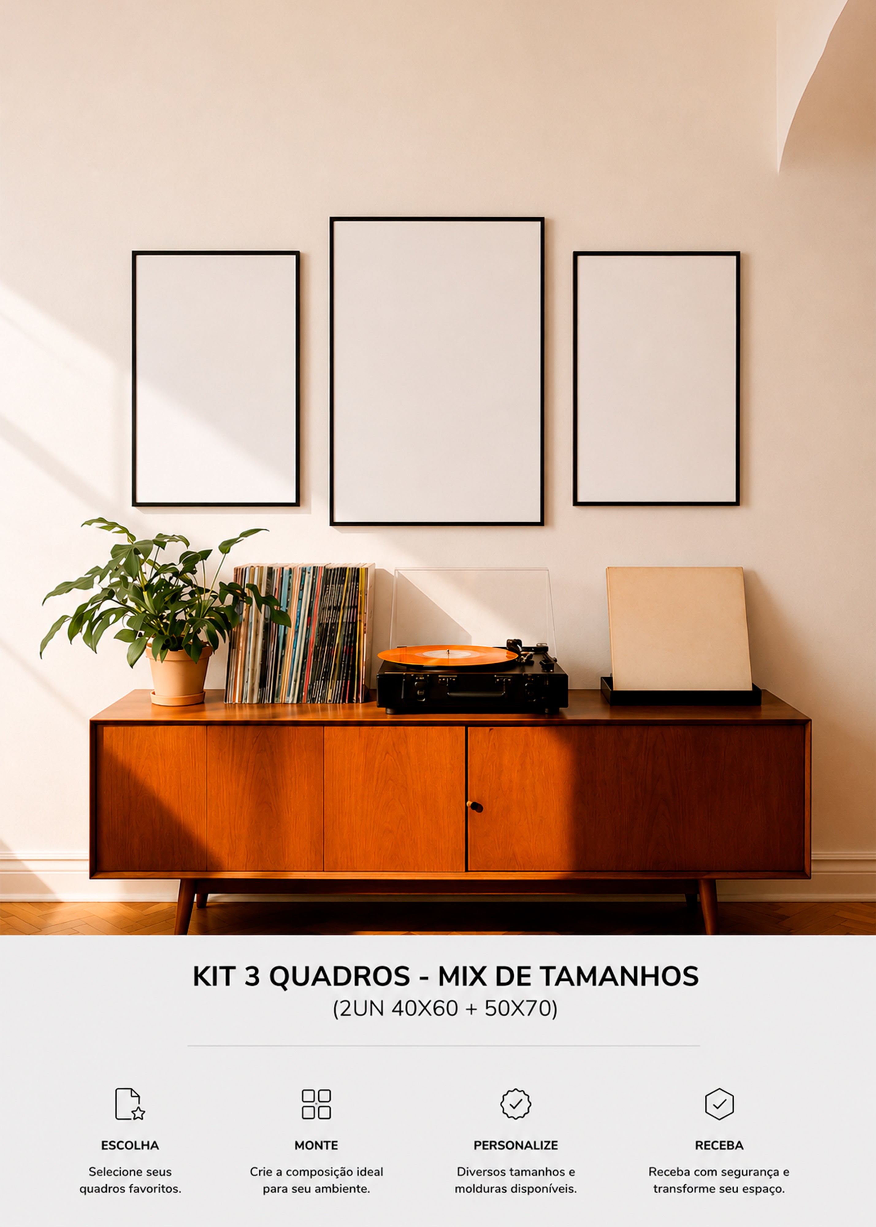 KIT 3 Quadros - Mix de Tamanhos (2un 40x60 + 50x70)